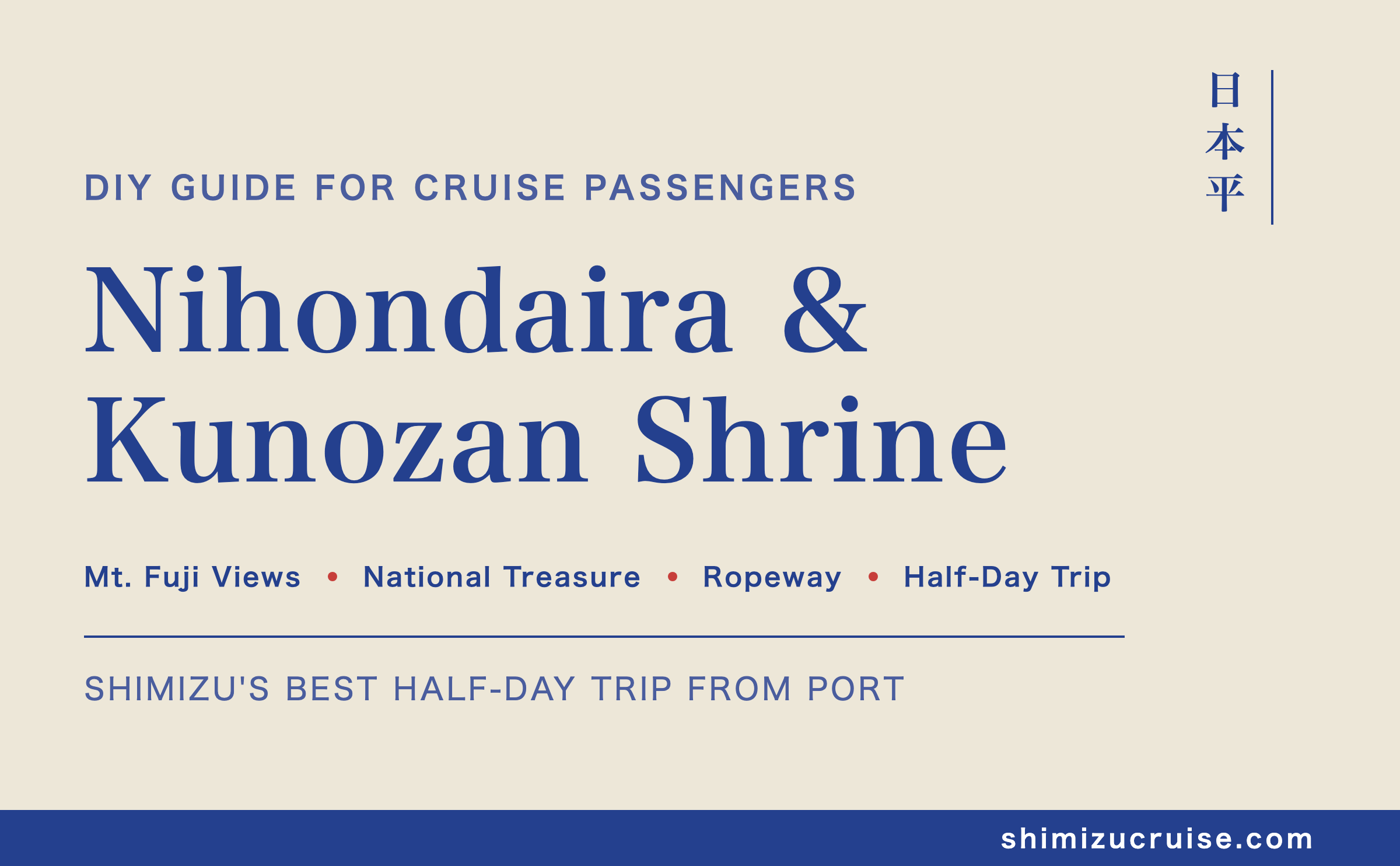 Nihondaira & Kunozan Toshogu Shrine: Shimizu's Best Half-Day Trip (DIY Guide for Cruise Passengers)